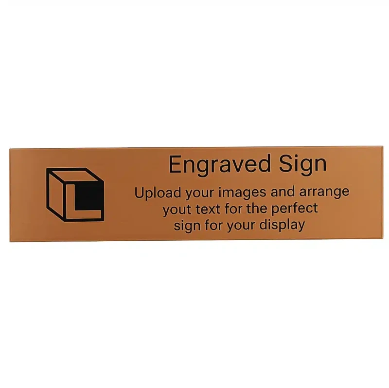 Main View of Engraved Sign, with sample text shown, Copper coloured sign.